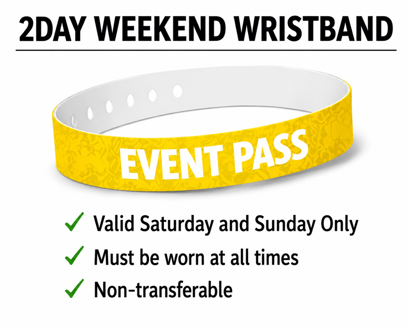 Saturday & Sunday ONLY Event Pass/Wristband **We verify Age at gate